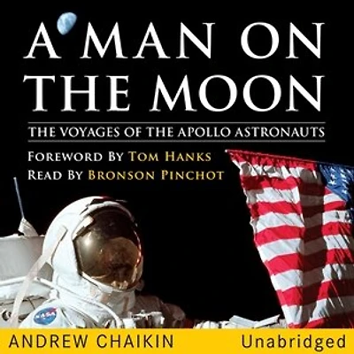 A Man on the Moon: The Voyages of the Apollo Astronauts