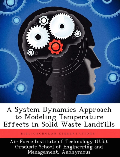 A System Dynamics Approach To Modeling Temperature Effects In Solid Waste Landfills
