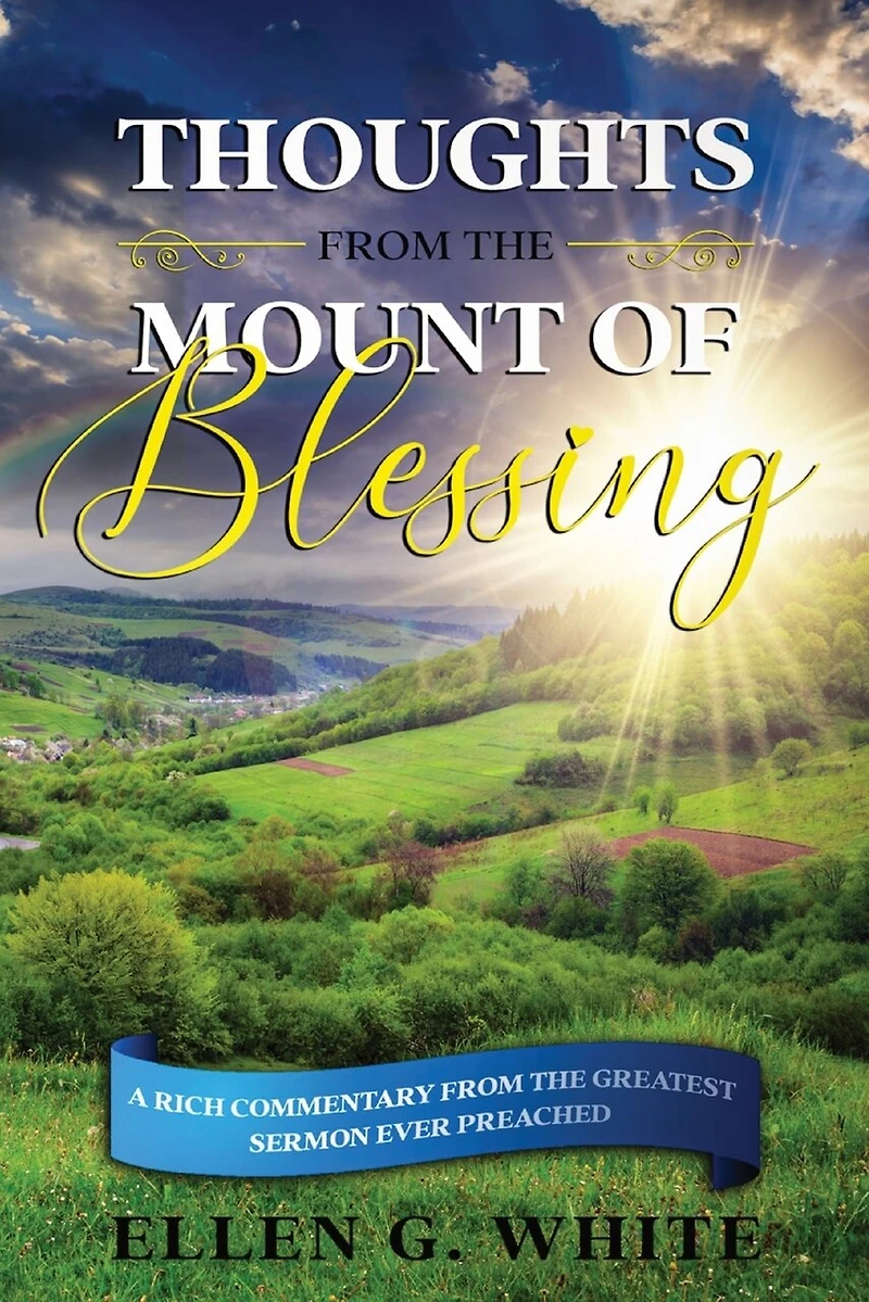 Thoughts from the Mount of Blessing