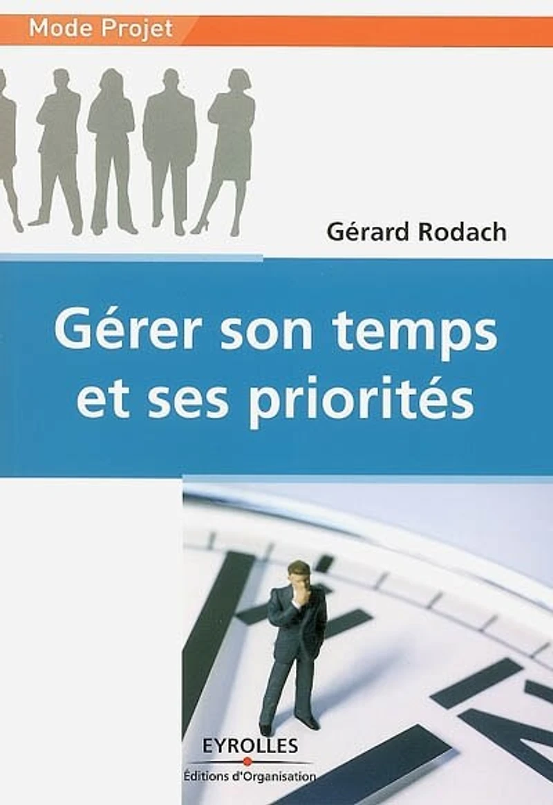 Mieux gérer ses priorités et son temps