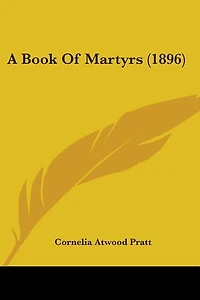 A Book Of Martyrs (1896)