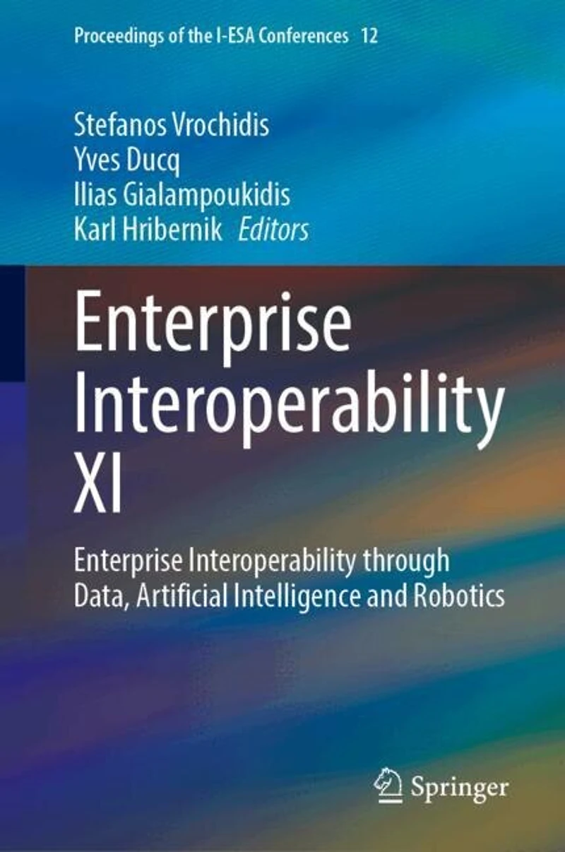 Enterprise Interoperability XI: through Data, Artificial Intelligence and Robotics
