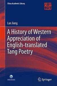A History of Western Appreciation English-translated Tang Poetry