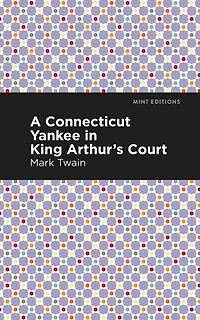 A Connecticut Yankee King Arthur's Court