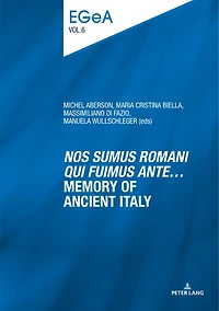 «Nos sumus Romani qui fuimus ante…» Memory of ancient Italy