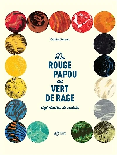 Du rouge papou au vert de rage: vingt histoires de couleurs