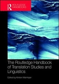 The Routledge Handbook of Translation Studies and Linguistics