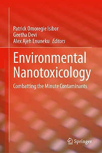 Environmental Nanotoxicology: Combatting the Minute Contaminants