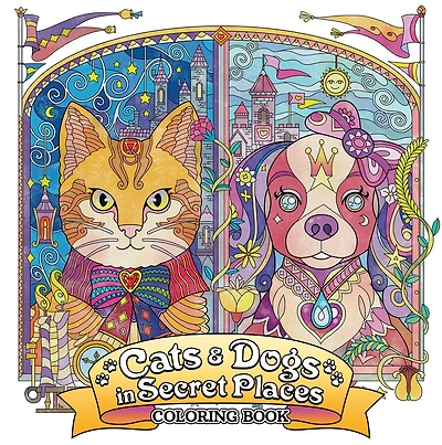 Cats and Dogs in Secret Places: Coloring Book