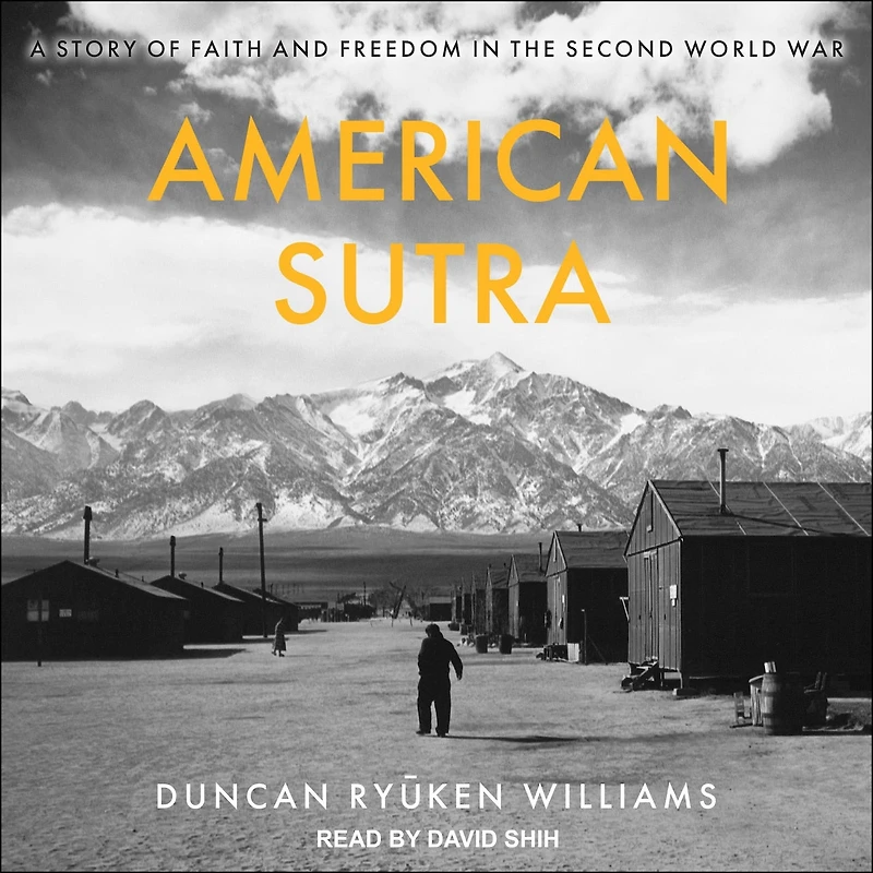 American Sutra Lib/E: A Story of Faith and Freedom the Second World War