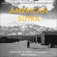 American Sutra Lib/E: A Story of Faith and Freedom the Second World War