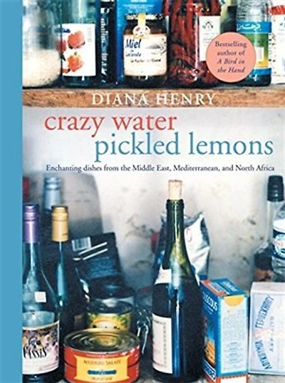Crazy Water, Pickled Lemons: Enchanting Dishes From The Middle East