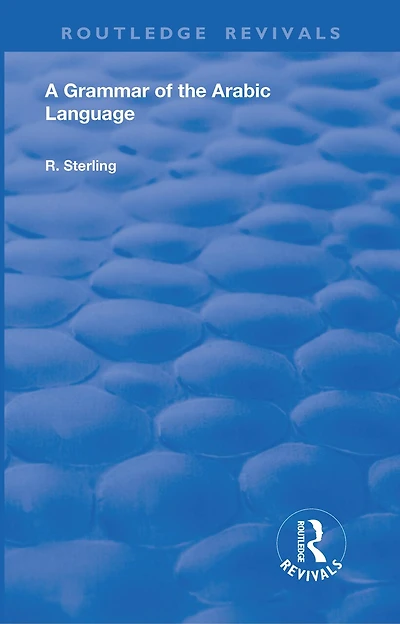 A Grammar of the Arabic Language