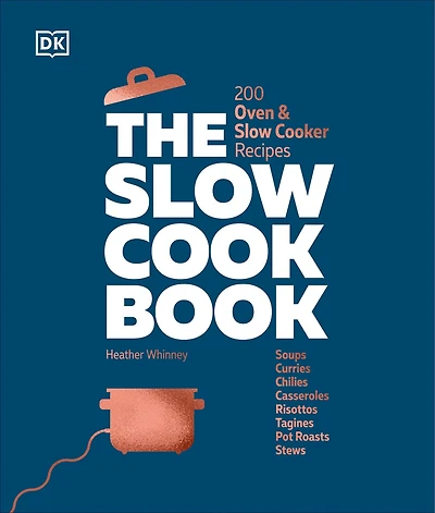 The Slow Cook Book: 200 Oven & Cooker Recipes