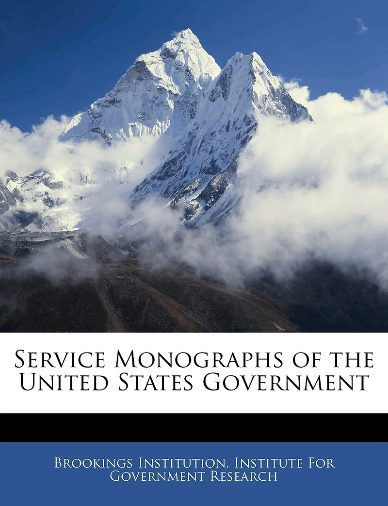 Service Monographs of the United States Government