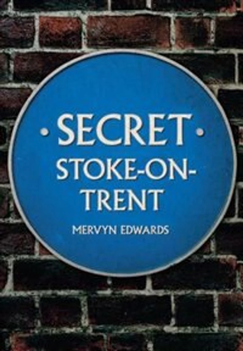 Secret Stoke-on-trent