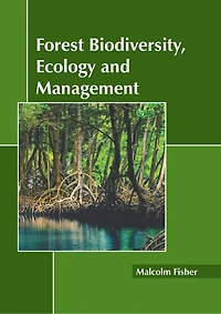 Forest Biodiversity, Ecology and Management
