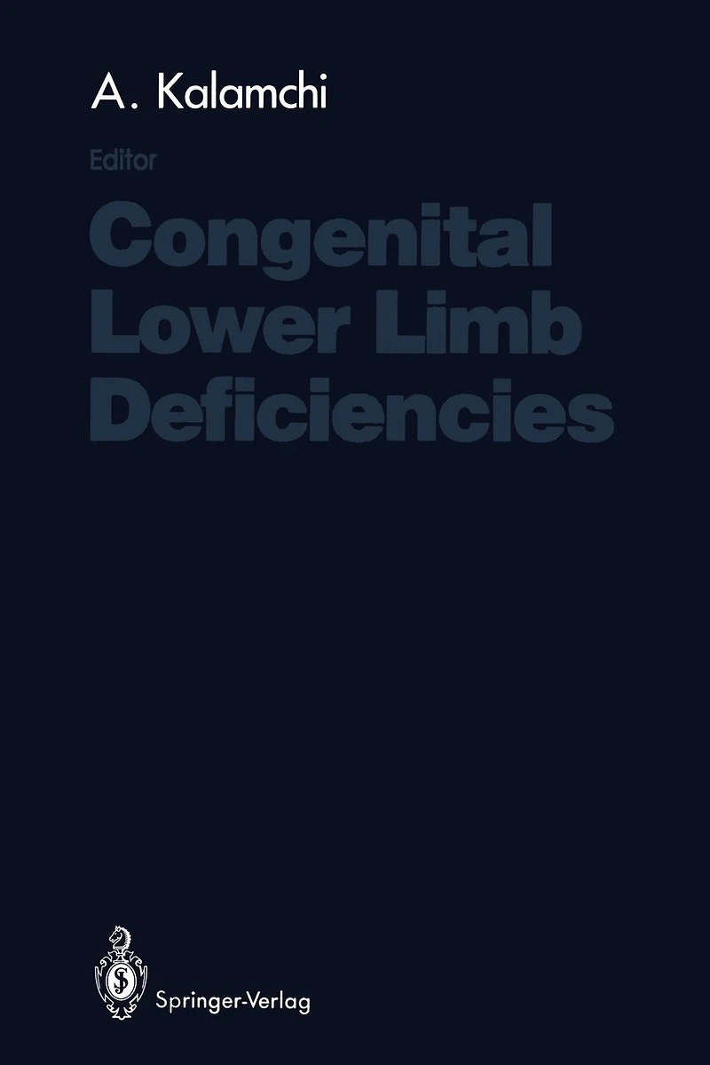 Congenital Lower Limb Deficiencies