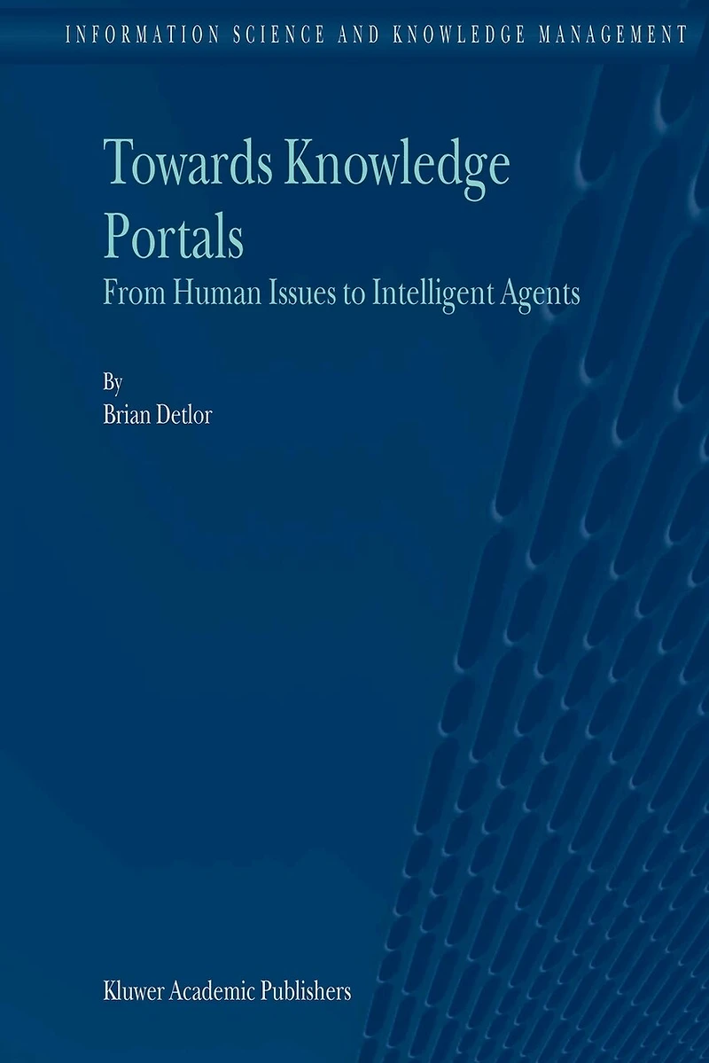Towards Knowledge Portals: From Human Issues to Intelligent Agents