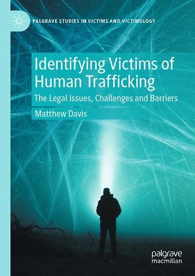 Identifying Victims of Human Trafficking: The Legal Issues