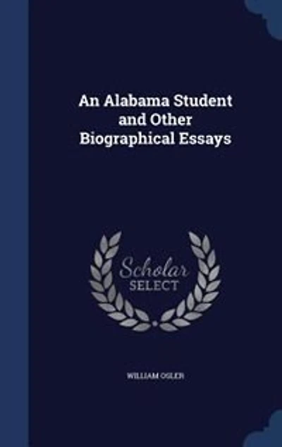 An Alabama Student and Other Biographical Essays
