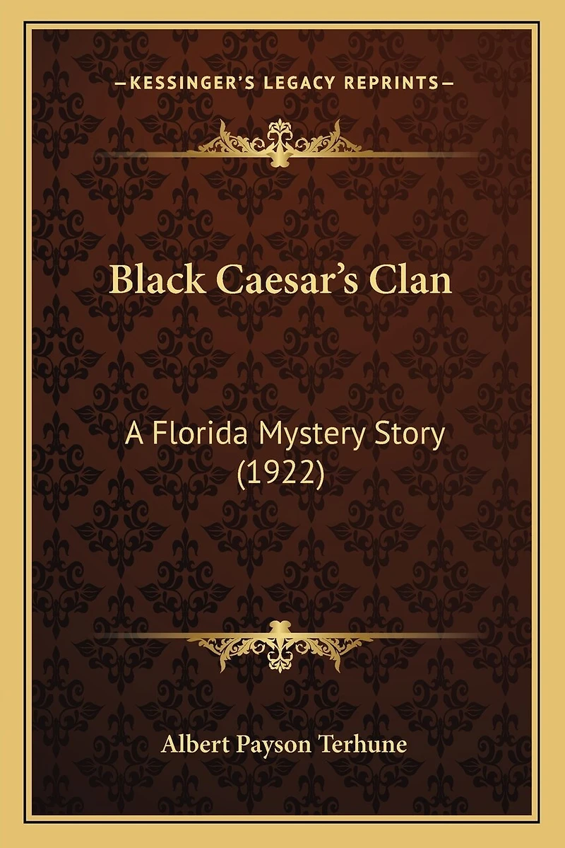 Black Caesar's Clan: A Florida Mystery Story (1922)
