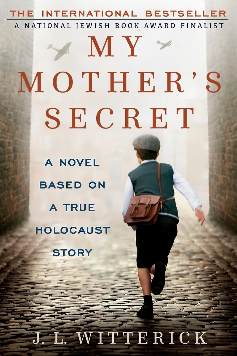 My Mother's Secret: A Novel Based On True Holocaust Story