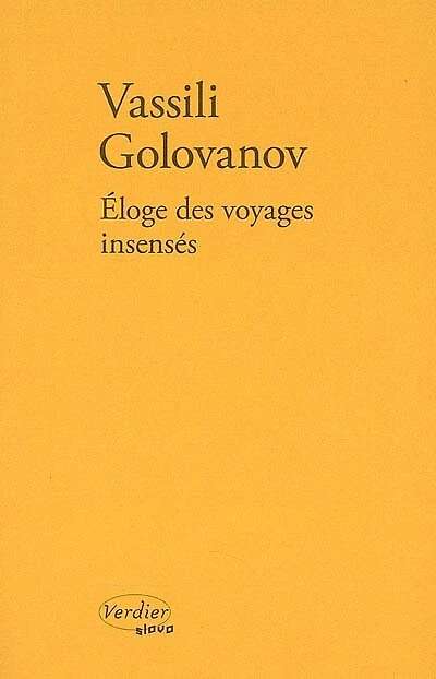 Eloge des voyages insensés ou L'île : récit: récit