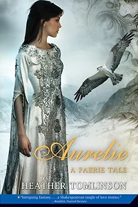 Aurelie: A Faerie Tale