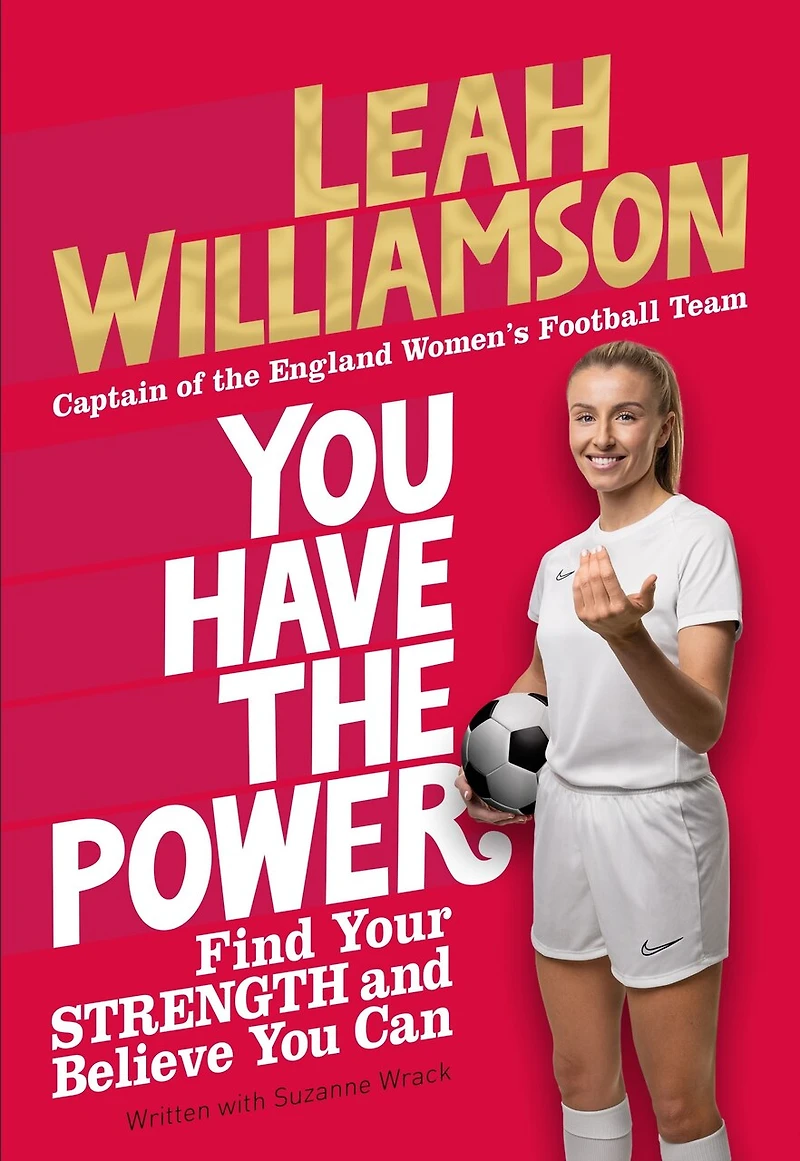You Have the Power: Find Your Strength and Believe Can by 2025 Euros Winning Captain of Lionesses