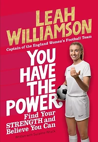 You Have the Power: Find Your Strength and Believe Can by 2025 Euros Winning Captain of Lionesses