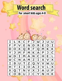 Word search for smart kids ages 4-8: A Fun Kid Workbook Game for Learning and Improve Reading Skills With 800 WORD