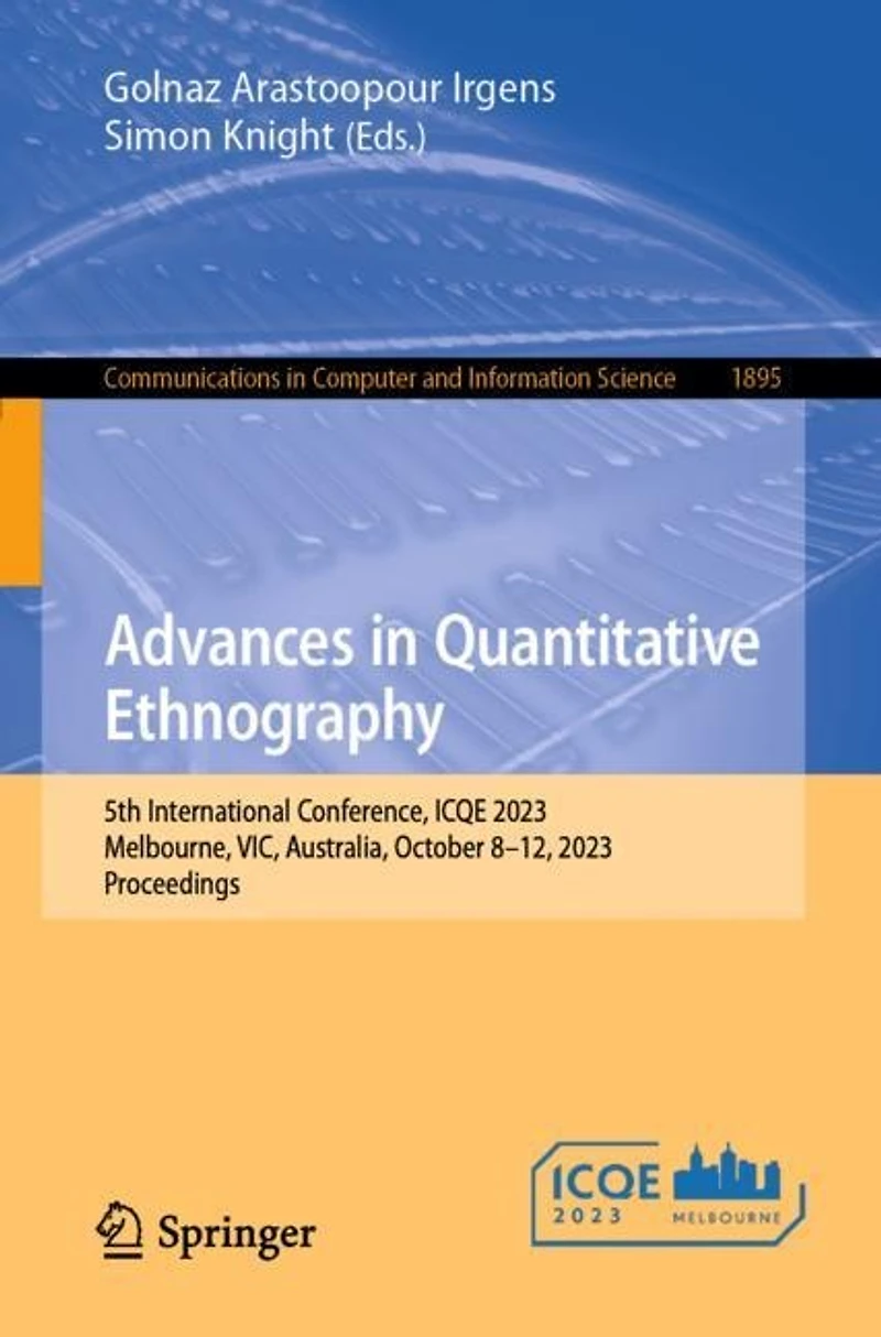 Advances Quantitative Ethnography: 5th International Conference, ICQE 2023, Melbourne, VIC, Australia, October 8-12, Proceedings