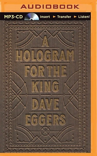 A Hologram For The King: A Novel
