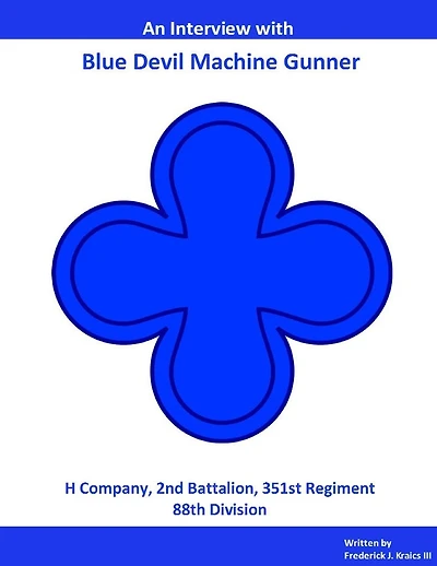 Blue Devil Machine Gunner Interview, Extended Version II