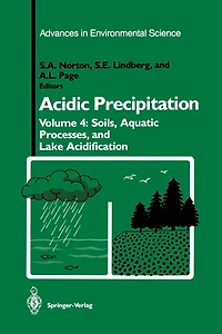 Acidic Precipitation: Soils, Aquatic Processes, and Lake Acidification