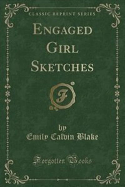 Engaged Girl Sketches (Classic Reprint)