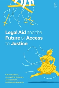 Legal Aid and the Future of Access to Justice