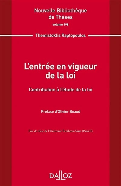 L' entrée en vigueur de la loi: contribution à l'étude de la loi