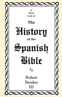 A Brief Look at the History of the Spanish Bible