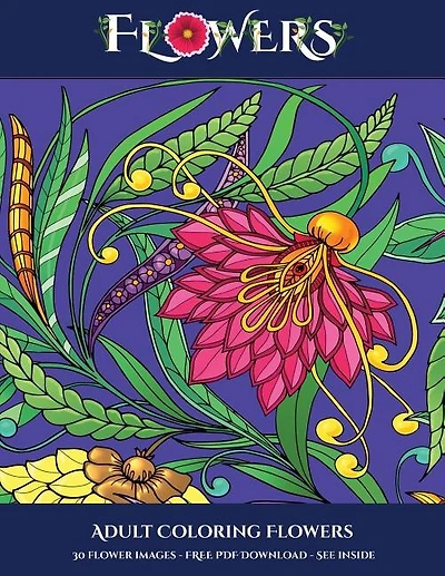 Flowers Coloring Book for Adults: Advanced coloring (colouring) books for adults with 30 coloring pages: Flowers (Adult colouring (co
