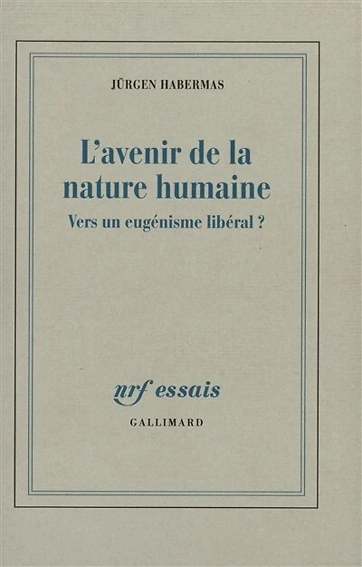 L' avenir de la nature humaine: vers un eugénisme libéral ?