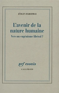 L' avenir de la nature humaine: vers un eugénisme libéral ?