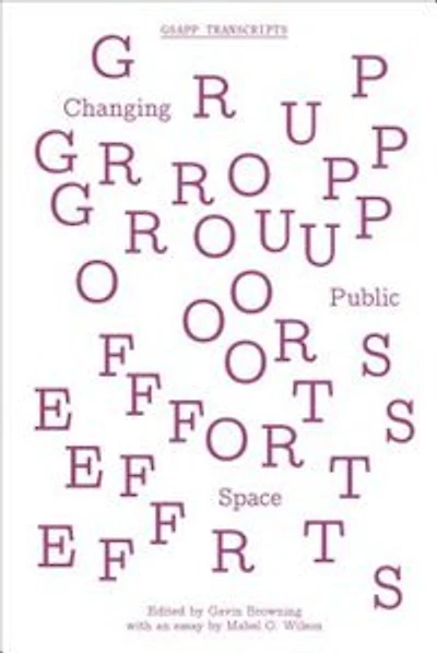 Group Efforts: Changing Public Space