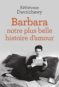 Barbara: notre plus belle histoire d'amour