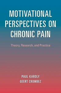Motivational Perspectives on Chronic Pain: Theory, Research, and Practice