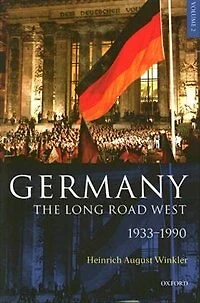 Germany: The Long Road West: Volume 2: 1933-1990