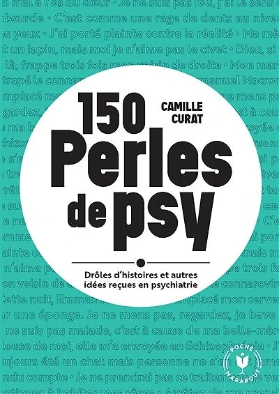 150 perles de psy: drôles d'histoires et autres idées reçues en psychiatrie