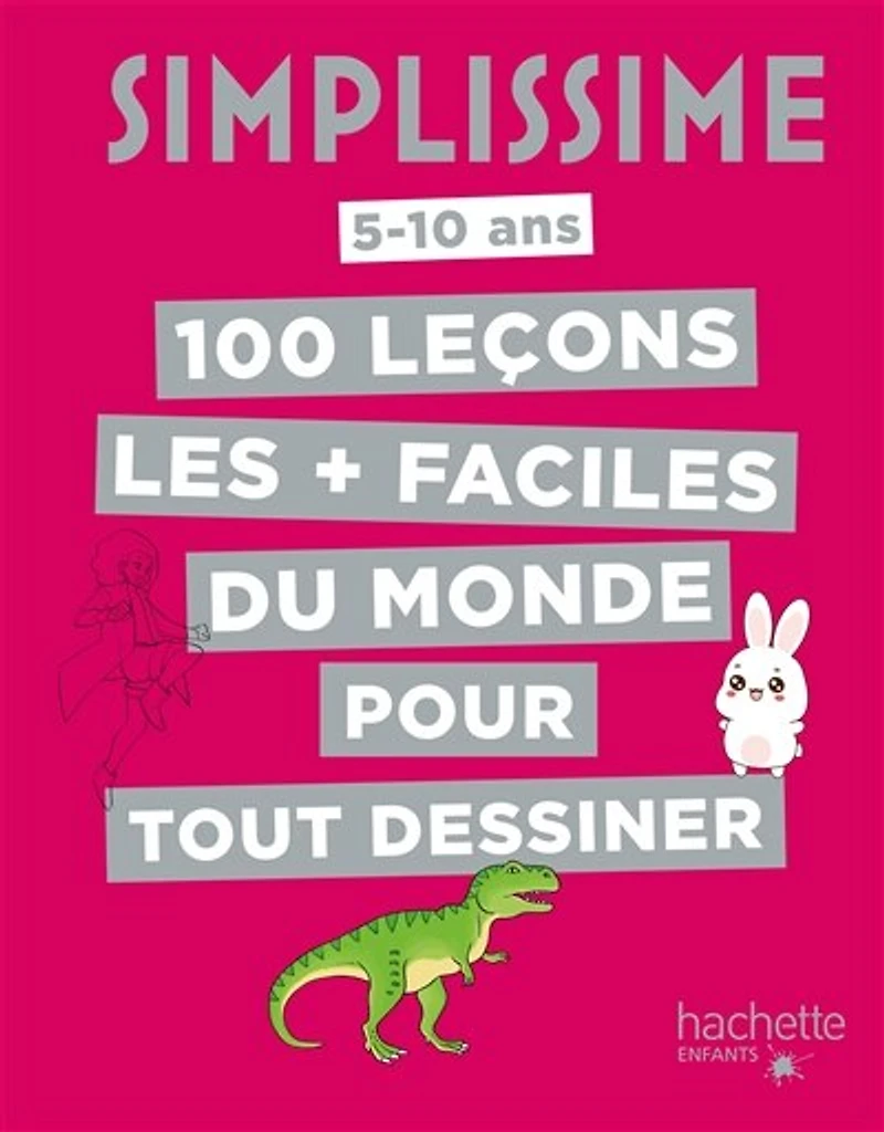 100 leçons  faciles monde pour tout DESSINER: les + du dessiner
