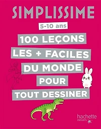 100 leçons  faciles monde pour tout DESSINER: les + du dessiner